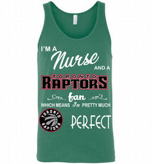 I'M A Nurse And A Toronto Raptors Fans Perfect Tank - zezetee