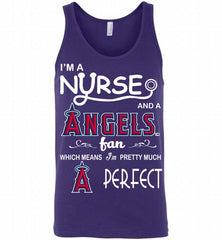I'M A Nurse And A Los Angeles Angels Fan Pretty Much Perfect Tank - zezetee