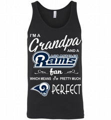I'M A Grandpa And A Los Angeles Rams Pretty Much Perfect Tank - zezetee