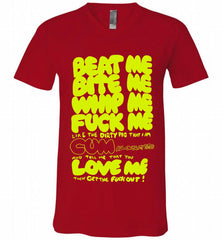 Beat Me Bite Me Whip Me Fuck Me Love Me V-Neck Shirt - zezetee