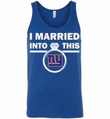 I MARRIED INTO THIS NFL New York Giants Fans Gift Tank - zezetee