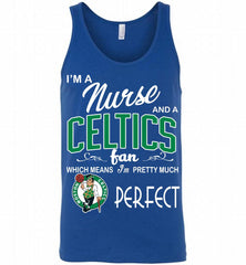 I'M A Nurse And A Boston Celtics Fans Perfect Tank - zezetee