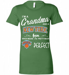 I'M A Grandma And A New York Knicks Fans Perfect Bella Ladies Tee - zezetee