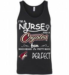 I'M A Nurse And A Arizona Coyotes Fans Gift Tank