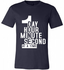 1 DAY HOUR MINUTE SECOND DONE AT A TIME Canvas USA - zezetee