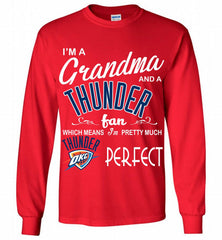 I'M A Grandma And A Oklahoma City Thunder Fans Perfect Gildan Long Shirt - zezetee