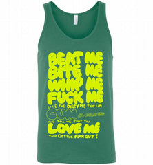 Beat Me Bite Me Whip Me Fuck Me Love Me Tank - zezetee