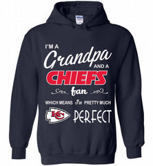 I'M A Grandpa And A Kansas City Chiefs Pretty Much Perfect Hoodie - zezetee