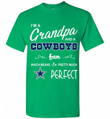 I'M A Grandpa And A Dallas Cowboys Pretty Much Perfect Shirt - zezetee