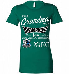 I'M A Grandma And A Dallas Mavericks Fans Perfect Bella Ladies Tee - zezetee
