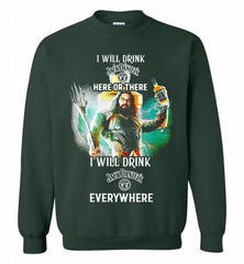 AQUAMAN I WILL DRINK JACK DANIEL'S HERE THERE I WILL DRINK JACK DANIEL'S EVERYWHERE Crewneck Sweatshirt - zezetee
