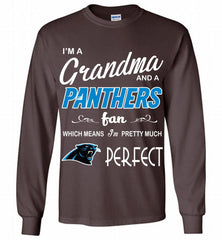 I'M A Grandma And A Carolina Panthers Fans I'm Pretty Much Perfect Gildan Long Shirt - zezetee
