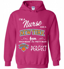 I'M A Nurse And A New York Knicks Fans Perfect Hoodie - zezetee