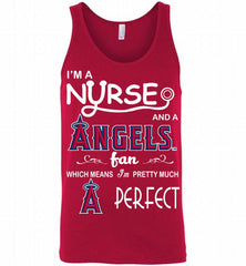 I'M A Nurse And A Los Angeles Angels Fan Pretty Much Perfect Tank - zezetee