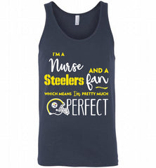 I’M A NURSE AND A STEELERS FAN WHICH MEANS I’M PRETTY MUCH PERFECT GIFT Tank - zezetee