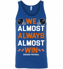 Chicago Bears We Almost Always Almost Win Tank - zezetee