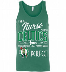 I'M A Nurse And A Boston Celtics Fans Perfect Tank - zezetee