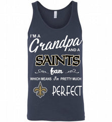 I'M A Grandpa And A New Orleans Saints Pretty Much Perfect Tank - zezetee