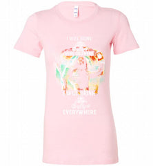 AQUAMAN I WILL DRINK CROWN ROYAL HERE THERE I WILL DRINK CROWN ROYAL EVERYWHERE Bella Ladies Tee - zezetee