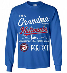 I'M A Grandma And A Washington Nationals Fans Gift Gildan Long Shirt - zezetee