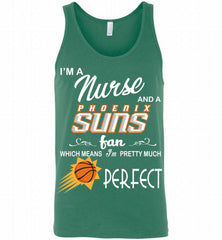 I'M A Nurse And A Phoenix Sun Fans Perfect Tank - zezetee