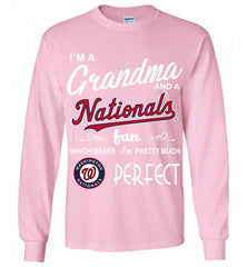 I'M A Grandma And A Washington Nationals Fans Gift Gildan Long Shirt - zezetee