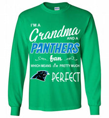 I'M A Grandma And A Carolina Panthers Fans I'm Pretty Much Perfect Gildan Long Shirt - zezetee