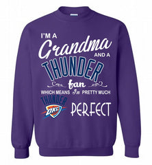 I'M A Grandma And A Oklahoma City Thunder Fans Perfect Crewneck Sweatshirt - zezetee