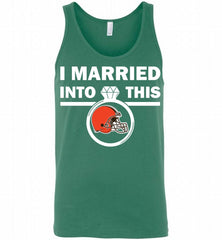 I MARRIED INTO THIS NFL Cleveland Browns Fans Gift Tank - zezetee