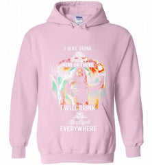 AQUAMAN I WILL DRINK CROWN ROYAL HERE THERE I WILL DRINK CROWN ROYAL EVERYWHERE Hoodie - zezetee