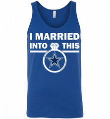 I MARRIED INTO THIS NFL Dallas Cowboys Fans Tank - zezetee