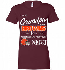 I'M A Grandpa And A Cleveland Browns Pretty Much Perfect Bella Ladies Tee - zezetee