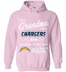 I'M A Grandma And A Chargers Fans I'm Pretty Much Perfect Hoodie - zezetee