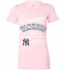 I'M A Grandma And A New York Yankees Fans Gift Bella Ladies Tee - zezetee