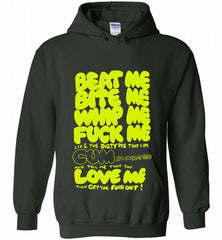 Beat Me Bite Me Whip Me Fuck Me Love Me Hoodie - zezetee