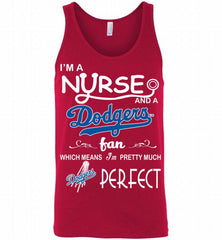 I'M A Nurse And A Los Angeles Dodgers Fan Pretty Much Perfect Tank - zezetee