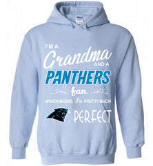 I'M A Grandma And A Carolina Panthers Fans I'm Pretty Much Perfect Hoodie - zezetee