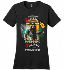 AQUAMAN I WILL DRINK FIREBALL HERE THERE I WILL DRINK FIREBALL EVERYWHERE Ladies Perfect - zezetee