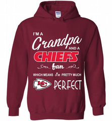 I'M A Grandpa And A Kansas City Chiefs Pretty Much Perfect Hoodie - zezetee