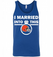 I MARRIED INTO THIS NFL Cleveland Browns Fans Gift Tank - zezetee