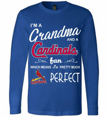 I'M A Grandma And A St Louis Cardinals Fans Gift Long Sleeve - zezetee