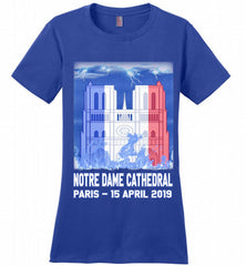 Notre Dame Cathedral in Paris on fire 15th april 2019 T-Shirt French Cathedral Ladies Perfect - zezetee