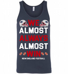 New England Patriots We Almost Always Almost Win Tank - zezetee