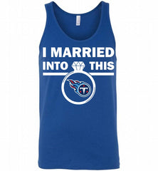 I MARRIED INTO THIS NFL Tennessee Titans Tank - zezetee