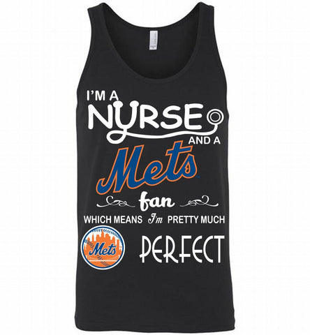I'M A Nurse And A New York Mets Fan Pretty Much Perfect Tank - zezetee