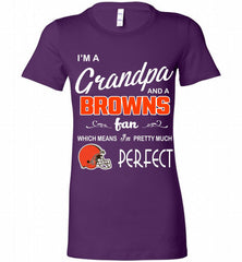I'M A Grandpa And A Cleveland Browns Pretty Much Perfect Bella Ladies Tee - zezetee