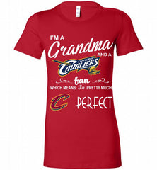 I'M A Grandma And A Cleveland Cavaliers Fans Perfect Bella Ladies Tee - zezetee