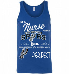 I'M A Nurse And A San Antonio Spurs Fans Perfect Tank - zezetee