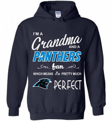 I'M A Grandma And A Carolina Panthers Fans I'm Pretty Much Perfect Hoodie - zezetee