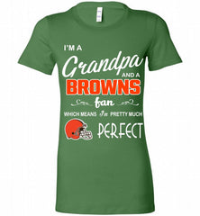 I'M A Grandpa And A Cleveland Browns Pretty Much Perfect Bella Ladies Tee - zezetee